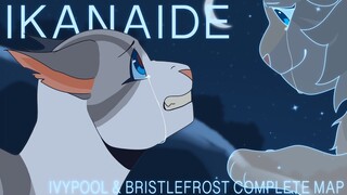 Ikanaide✨ Warriors Ivypool & Bristlefrost Complete MAP