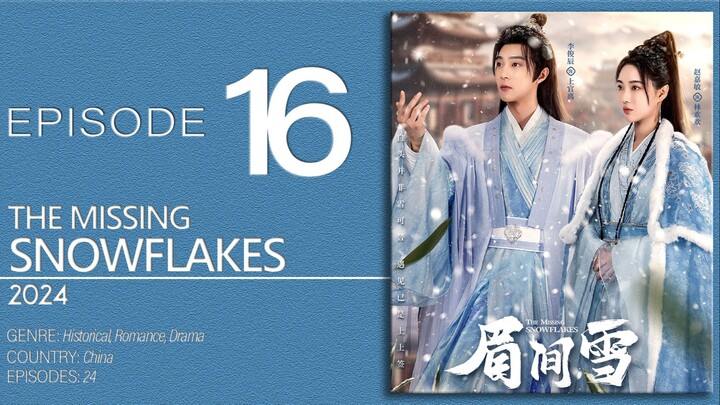 🇨🇳EP16 The Missing Snowflakes ▶2024