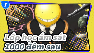 Lớp học ám sát| 1000 đêm sau_1