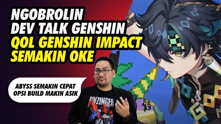 Ngobrolin Dev Talk Genshin 25 Sept 2024