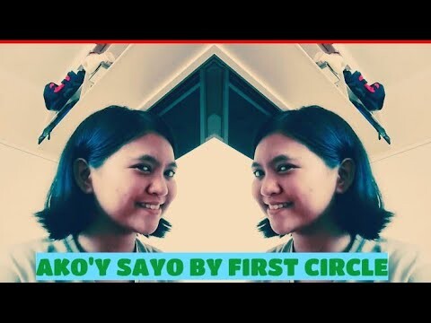 Ako'y Sayo by First Circle (Cover)|Yasmin Asistido