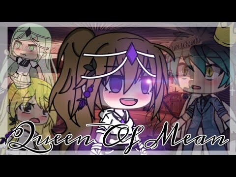 💜Queen Of Mean💜 || Gacha Life Music Video