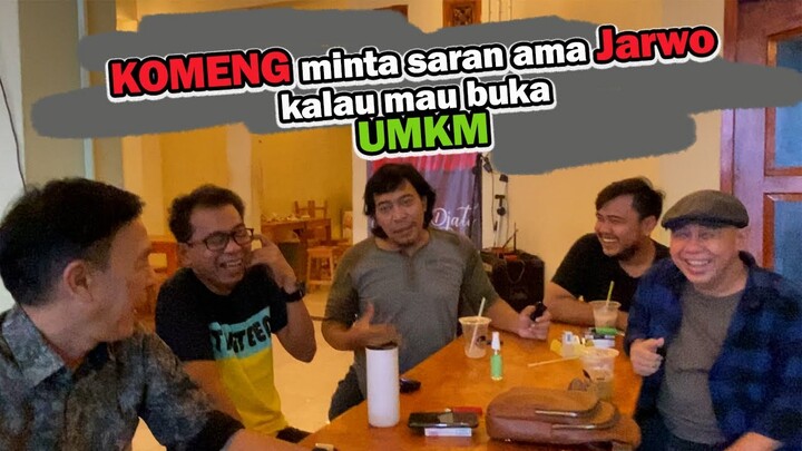 KOMENG minta saran ama JARWO kalau mau buka UMKM