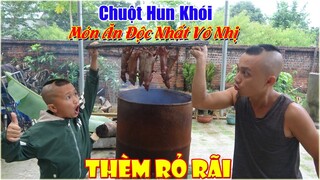 Chuột Hun Khói - Món Ăn Độc Nhất Vô Nhị Nhìn Thôi Cũng Thèm Rỏ Rãi