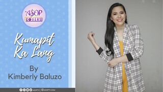 Kumapit Ka Lang | ASOP Covers by Kimberly Baluzo