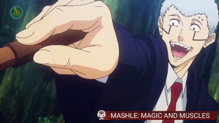 MASHLE: MAGIC AND MUSCLES