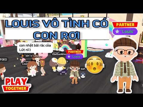 PLAY TOGETHER | LOUIS Bất Ngờ Có Con Rơi Khi Biến Thành ÔNG LÃO