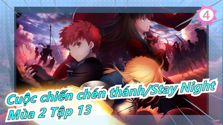 [Cuộc chiến chén thánh/Stay Night] [720P/Tiếng Anh] UBW (Mùa 2 Tập 13)_A4