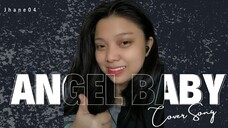 Angel baby - Troye Sivan (Cover Song/Jhane04)