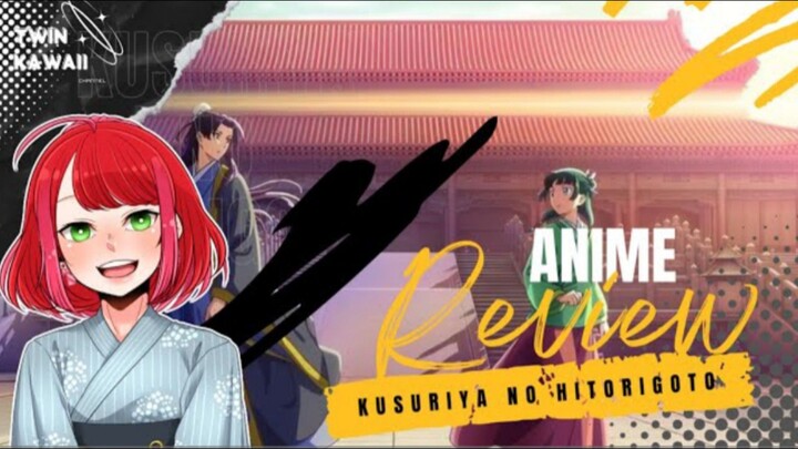 KUSURIYA NO HITORIGOTO || REVIEW ANIME TERBAIK