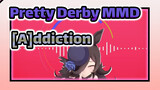 [A]ddiction | Pretty Derby MMD / Rice Shower