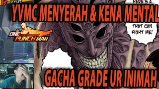 🔥🔥YVMC MENYERAH DAN KENA MENTAL KATNA GACHA 800TIKET UNTUK GRADE UR!! - ONE PUNCH MAN:The Strongest