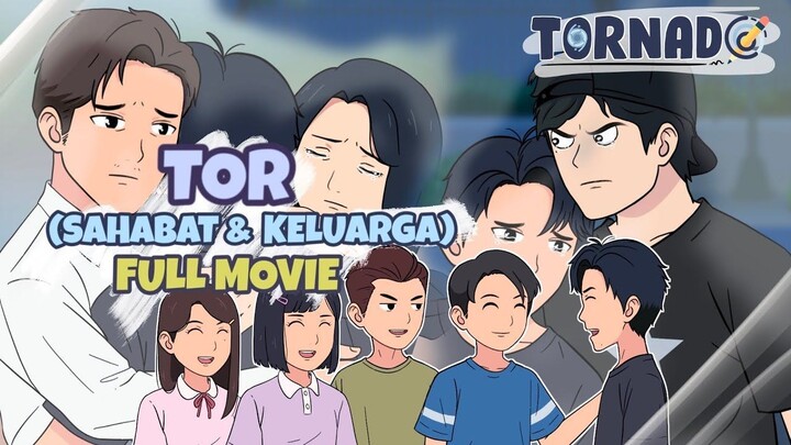 (FULL MOVIE) TOR - SAHABAT DAN KELUARGA FT. @Dhot - ANIMASI SEKOLAH