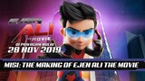 Misi: The Making Of Ejen Ali The Movie