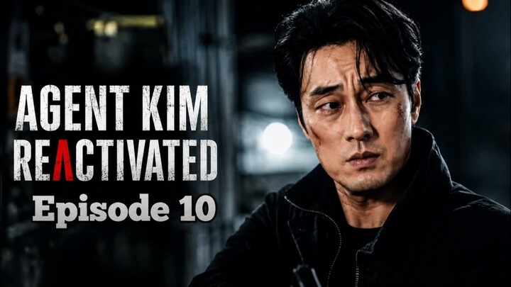 AGENT KIM REACTIVATED EPISODE 10 SUB INDO