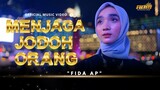 Fida AP - Menjaga Jodoh Orang ( Official Music Video )