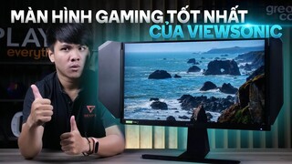 Màn hình gaming ngon nhất từ trước đến nay của Viewsonic | XG270QG