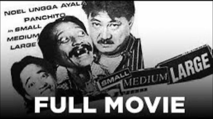 SMALL MEDIUM LARGE: RENE REQUEISTAS, JIMMY SANTOS & NOEL UNGGA AYALA | FULL MOVIE