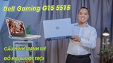 Đánh Giá Bom Tấn Đồ Hoạ Giá Rẻ Siêu Khoẻ Laptop Dell Gaming G15 5515 Ryzen Edition