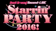 BanG Dream! 2nd☆LIVE Starrin'PARTY 2016!