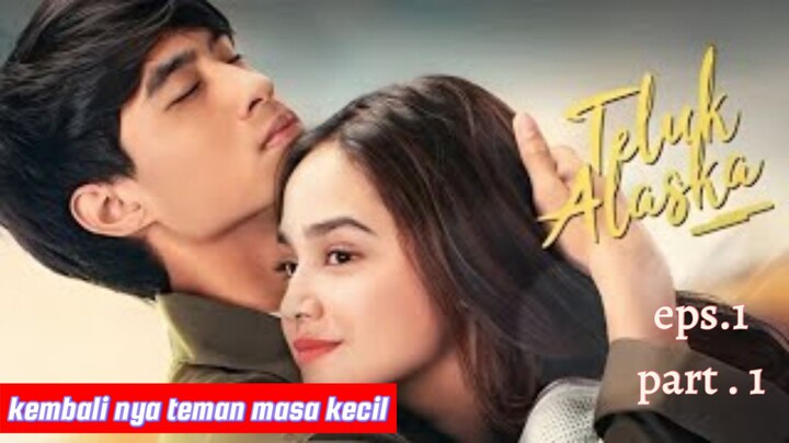 wah ‼️ Ana bertemu alister - Teluk alaska eps 1 [ part 1]