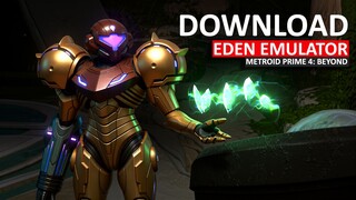 How to Download & Setup Eden Switch Emulator for PC with Metroid Prime 4 Beyond