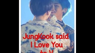 JungKook said I Love You & V got confused Taekook