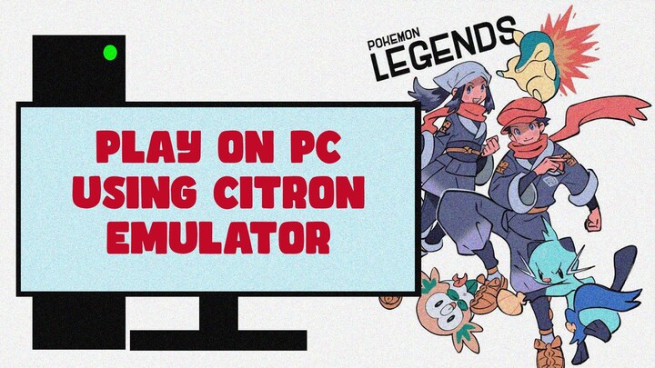 Play Pokémon Legends Arceus on PC Using Citron Emulator | Easy Installation Tutorial
