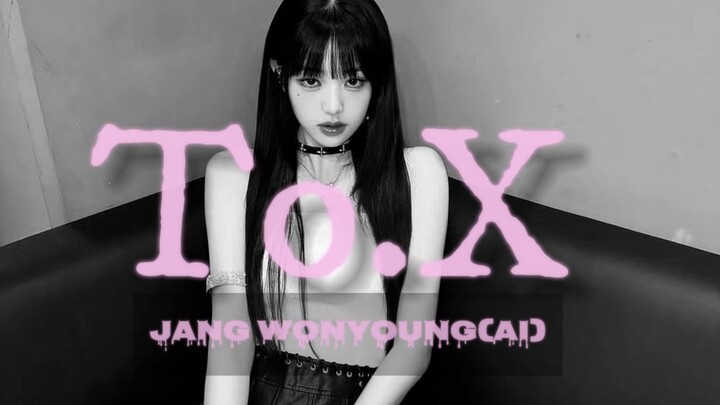 จางวอนยอง - To.X | ทำไมเหมือนขนาดนี้?? กดเข้ามาฟังเจ้าหญิงร้องเพลง [AI COVER] (ต้นฉบับ: คิมแทย็อน)