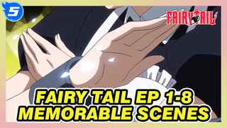 [FAIRY TAIL Ep 1-8] I Want The Key!! All Memorable Scenes!_5