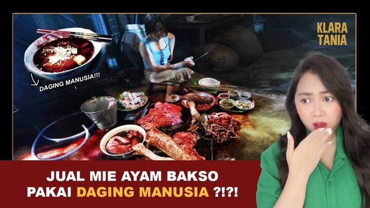 JUAL MIE BAKSO PAKAI DAGING MANUSIA ?!?! | Alur Cerita Film oleh Klara Tania