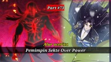 Pemimpin sekte over power Part # 73
