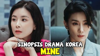 Gila Banget!! Diawal Penayangan Dengan Rating Tertinggi - SINOPSIS DRAMA KOREA MINE 2021