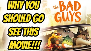 THE BAD GUYS MOVIE REVIEW: WHY YOU SHOULD GO SEE THIS!!!!!