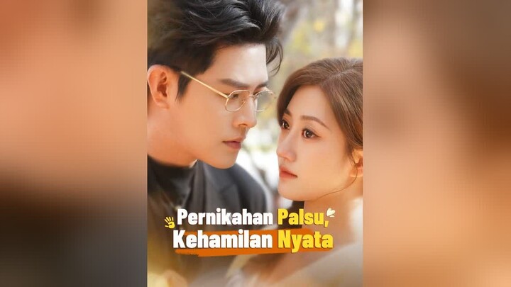 [Versi Dub] Pernikahan Palsu, Kehamilan Nyata Full Bahasa Indonesia (RS)