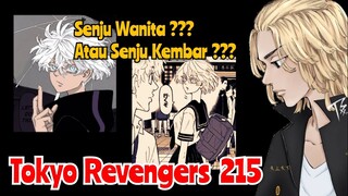 SPOILER TOKYO REVENGERS 215 - SENJU WANITA ??? | SAMBIL MENUNGGU REVIEW TOKYO REVENGERS 215