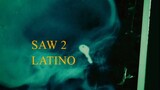 SAW II - full movie 2005 Español Latino