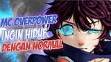 10 Anime Dengan MC OVERPOWER Ingin Hidup Dengan NORMAL!!