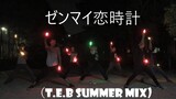 【ヲタ芸】ゼンマイ恋時計（T.E.B Summer Mix) 【Akarika Team】