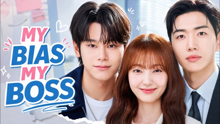 My Bias My Boss Episode 8 Sub Indo