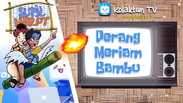 ANIMASI KOCAK PERANG MERIAM BAMBU