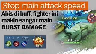 STOP Main Attack Speed. Abis di buff Fighter ini makin ngeri build BURST DAMAGE