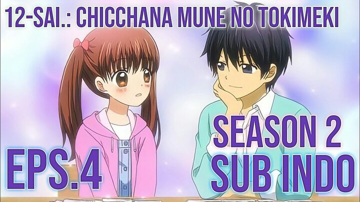 12-sai.: Chicchana Mune no Tokimeki S2 Eps.4 Sub Indo
