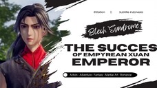 The Success Of Empyrean Xuan Emperor Season 5 Episode 241 Subtitle Indonesia