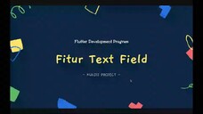 FLUTTER 16 Fitur Text Field (Tutorial Flutter Bahasa Indonesia)