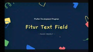FLUTTER 16 Fitur Text Field (Tutorial Flutter Bahasa Indonesia)