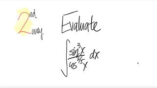 2nd way: Evaluate trig 𝖎𝖓𝖙𝖊𝖌𝖗𝖆𝖑 ∫ sin^3(x)/cos^(2/5)(x) dx