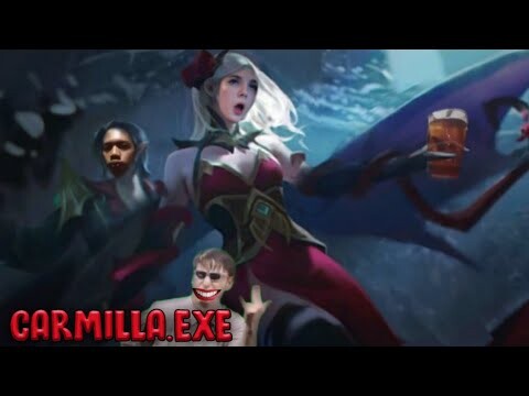 CARMILLA.EXE | Tapi boong - Mobile Legend Indonesia