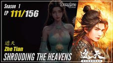 Shrouding The Heavens Season 1 EP 111 遮天 Zhe Tian | Donghua - 1080P - Cc English