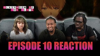 Every Man has in Himself the Most Dangerous Traitor of All | Classroom of the Elite Ep 10 Reaction